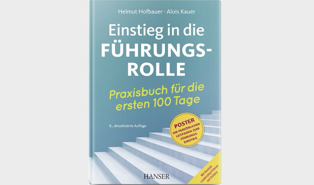 Neues Buch des Autorenduos Helmut Hofbauer & Alois Kauer: Einstieg in die Führungsrolle.