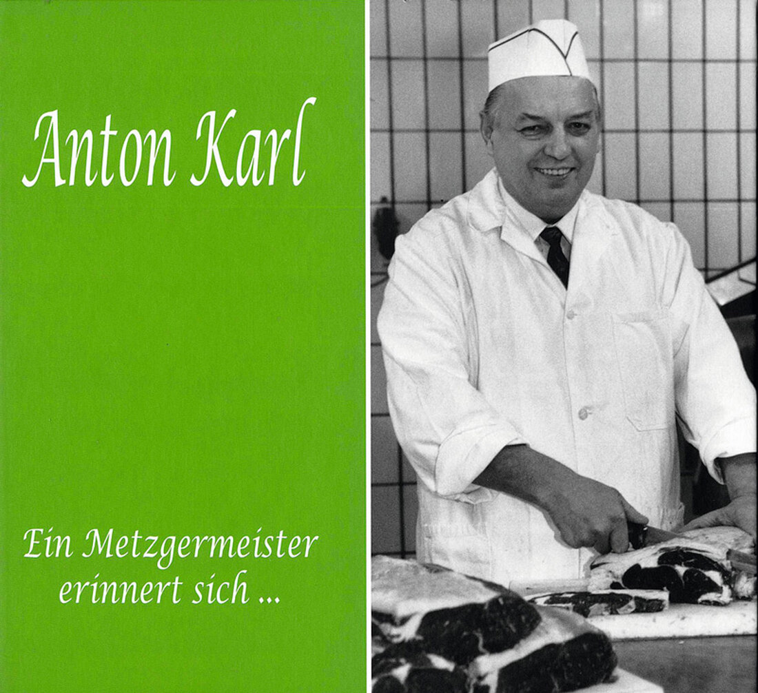 Anton Karl ist mit seinem Buch mehr als eine Familienchronik gelungen, es schildert den Verlauf des Fleischergewerbes von den Wurzeln bis heute